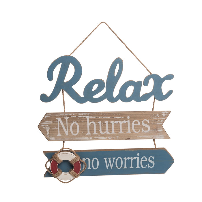 Relax No Hurries Wall Plaque